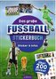 Das große Fußball-Stickerbuch