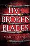 Five Broken Blades: The epic fantasy debut taking the world by storm
