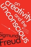 On Creativity and the Unconscious