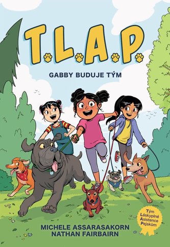 T.L.A.P. Gabby buduje tým
