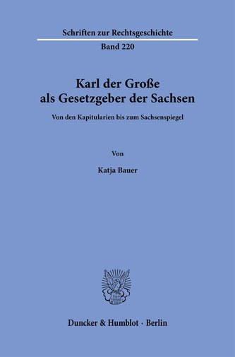 Karl der Große als Gesetzgeber der Sachsen
