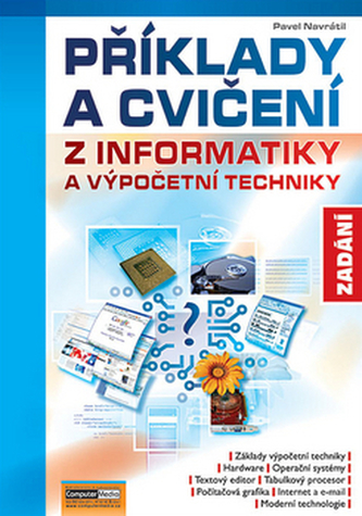 Příklady a cvičení z informatiky a výpočetní techniky Zadání