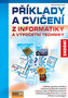Příklady a cvičení z informatiky a výpočetní techniky Zadání
