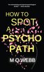 How to Spot a Psychopath