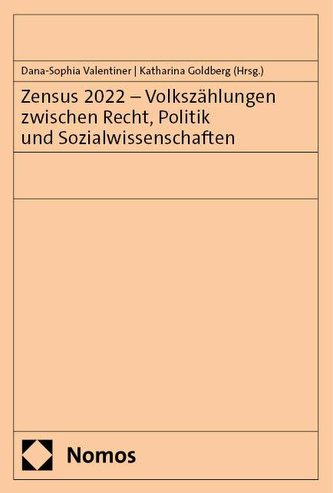 Zensus 2022 - Volkszählungen zwischen Recht, Politik und Sozialwissenschaften