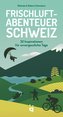 Frischluftabenteuer Schweiz