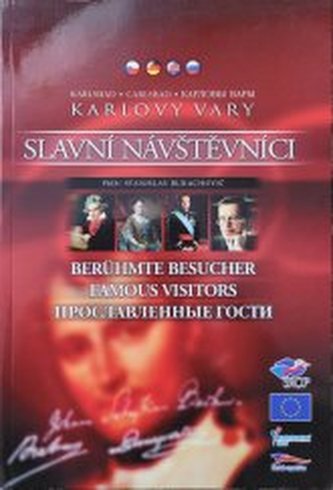 Karlovy Vary slavní návštěvníci = Karlsbad : berühmte Besucher =