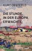 Die Stunde, in der Europa erwachte