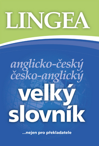 Anglicko-český česko-anglický velký slovník