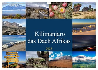 Kilimanjaro - das Dach Afrikas (Wandkalender 2025 DIN A3 quer), CALVENDO Monatskalender