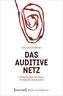 Das auditive Netz