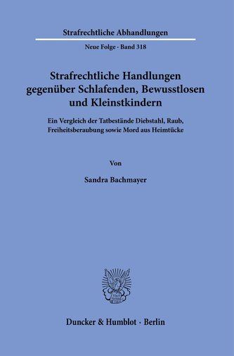 Strafrechtliche Handlungen gegenüber Schlafenden, Bewusstlosen und Kleinstkindern.
