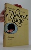 Nebreč, Lucie