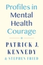 Profiles In Mental Health Courage