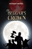 The Beggar’s Crown