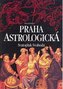 Praha astrologická [(kritická studie)]