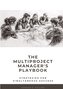 The Multiproject Manager's Playbook