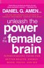 Unleash the Power of the Female Brain