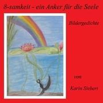 8-samkeit - ein Anker für die Seele