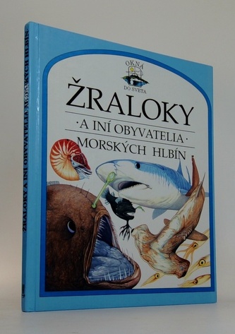 Žraloky a iní obyvatelia morských hlbín