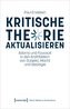 Kritische Theorie aktualisieren