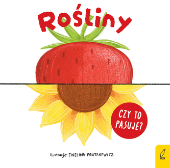 Rośliny. Czy to pasuje?