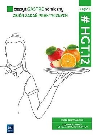 Zeszyt GASTROnomiczny. HGT.12. cz.1