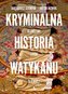 Kryminalna historia Watykanu