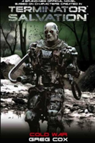 Terminator Salvation: Cold War