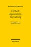 Freiheit - Organisation - Verwaltung