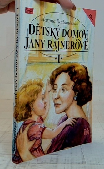 Dětský domov Jany Rajnerové 1.díl
