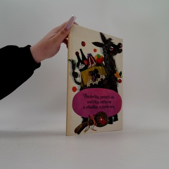 Stolečku, prostři se, oslíčku, otřes se a obušku, z pytle ven