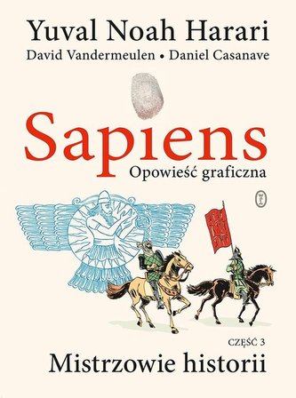 Sapiens. Opowieść graficzna t3 Sapiens. Opowieść graficzna t3