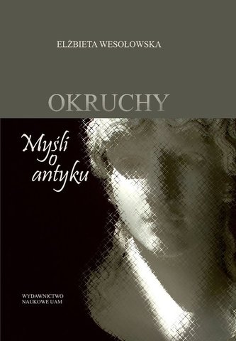 Okruchy Myśli o antyku