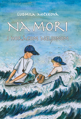 Na mori s Horácom Nelsonom