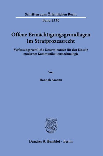 Offene Ermächtigungsgrundlagen im Strafprozessrecht