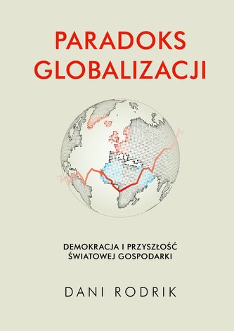 Paradoks globalizacji Paradoks globalizacji