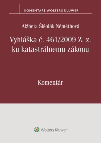 Vyhláška č. 461/2009 Z. z. ku katastrálnemu zákonu