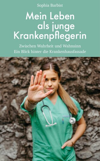 Mein Leben als junge Krankenpflegerin