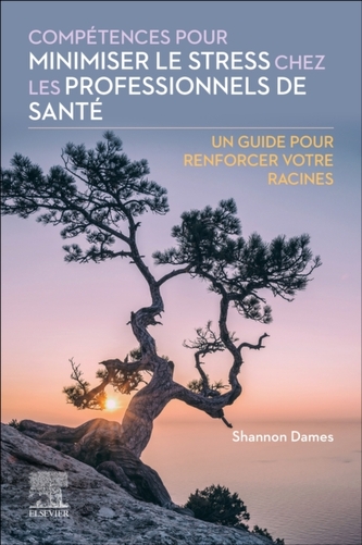 Competences pour minimiser le stress chez les professionnels de sante