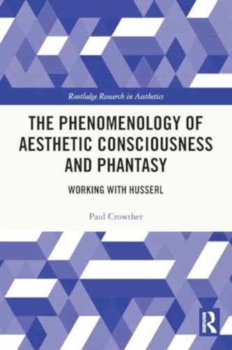 The Phenomenology of Aesthetic Consciousness and Phantasy