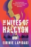 The Wives of Halcyon