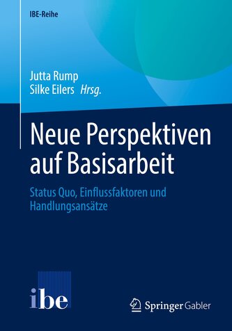 Neue Perspektiven auf Basisarbeit