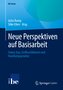 Neue Perspektiven auf Basisarbeit