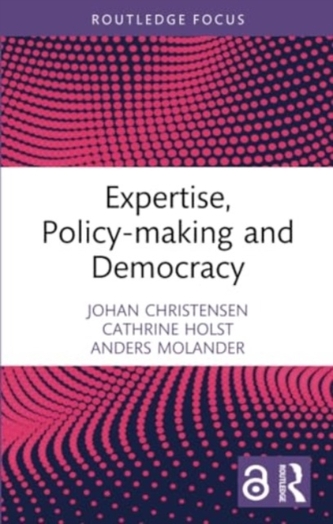 Expertise, Policy-making and Democracy