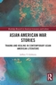 Asian American War Stories