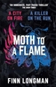 Moth to a Flame