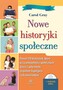 Nowe historyjki społeczne Ponad 150 historyjek które uczą umiejętności społecznych dzieci z autyzmem zespołem Aspergera i