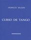 Horacio Salgán - "CURSO DE TANGO"
