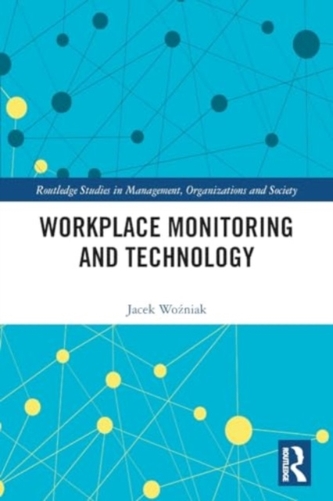 Workplace Monitoring and Technology